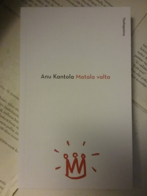 Anu Kantola - Matala valta (pokkari)