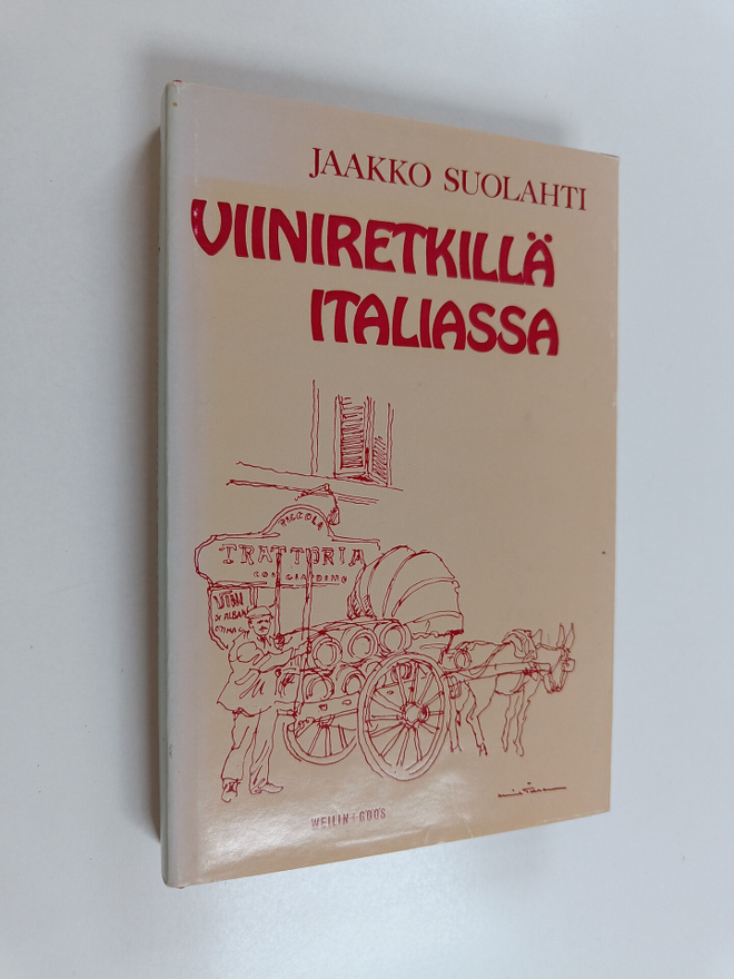 Jaakko Suolahti : Viiniretkillä Italiassa