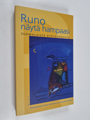 Runo näytä hampaasi : suomalaista nykyrunoutta