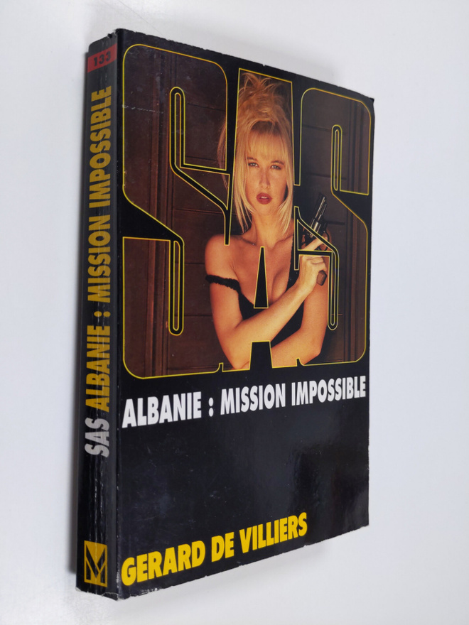 Gerard De Villiers : Albanie : mission impossible