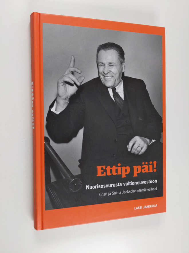 Lassi Jaakkola : Ettip päi! : Nuorisoseurasta valtioneuvo...