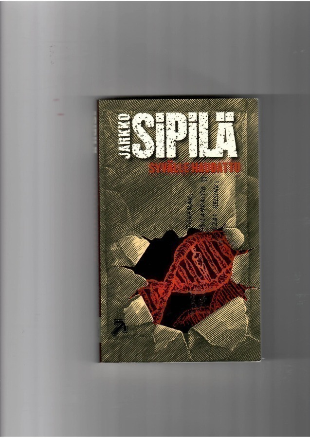 JARKKO SIPILÄ: Syvälle haudattu