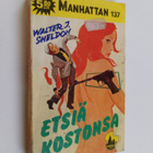 Walter J Sheldon : Etsiä kostonsa - pikkukuva 1