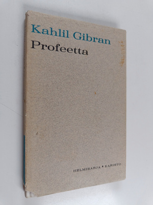Kahlil Gibran : Profeetta