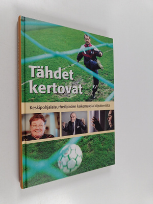 Tähdet kertovat : keskipohjalaisurheilijoiden kokemuksia ...