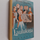 Wilho Siukonen : Laulukirja : koulun ja kodin lauluja - pikkukuva 1
