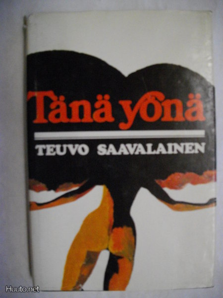 Teuvo Saavalainen: Tänä yönä (13.3)