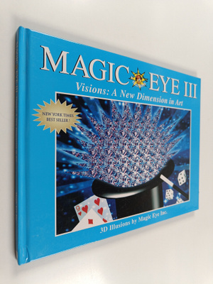 Magic eye 3 - Visions : a new dimension in art