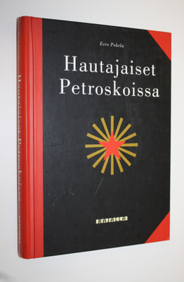 Eero Pokela : Hautajaiset Petroskoissa (signeerattu)