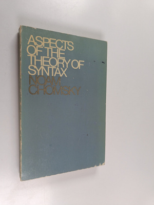 Noam Chomsky : Aspects of the theory of syntax