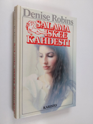 Denise Robins : Salama iskee kahdesti