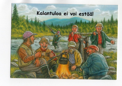 "KALANTULOA EI VOI ESTÄÄ!" -KORTTI / Hörölä