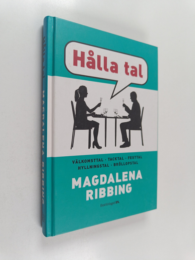 Magdalena Ribbing : Hålla tal välkomsttal, tacktal, festt...