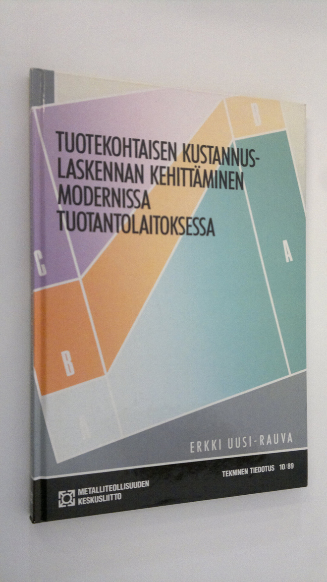 Erkki Uusi-Rauva : Tuotekohtaisen kustannuslaskennan kehi...