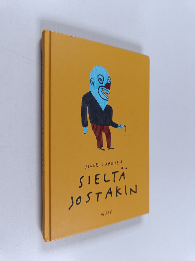 Ville Tiihonen : Sieltä jostakin