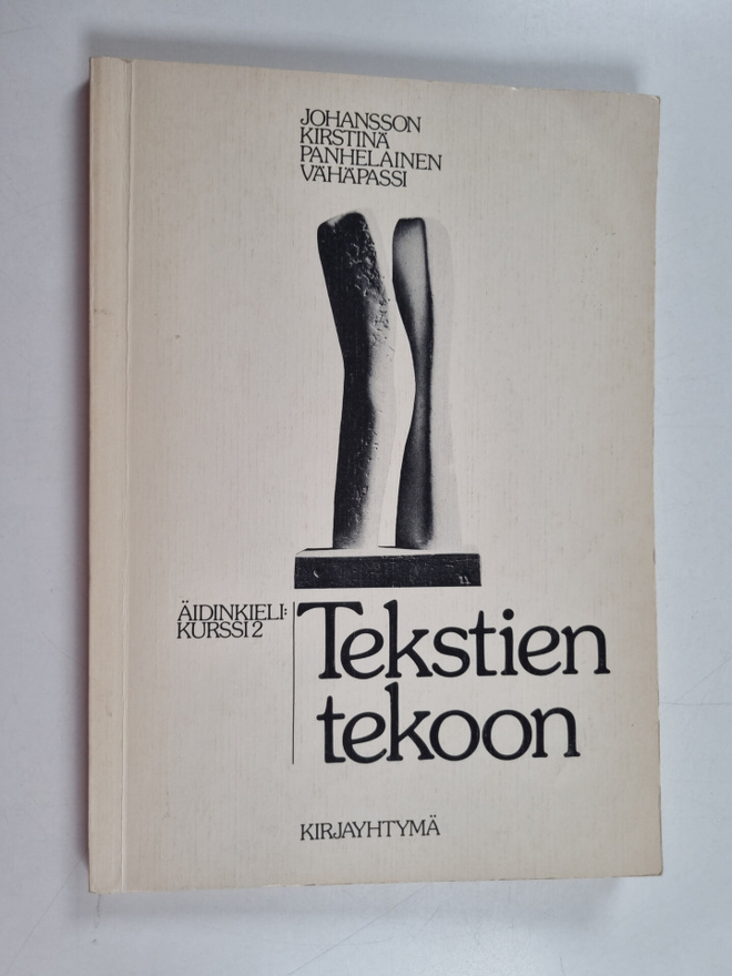 Urho Johansson : Tekstien tekoon : Äidinkieli 2 - kurssim...