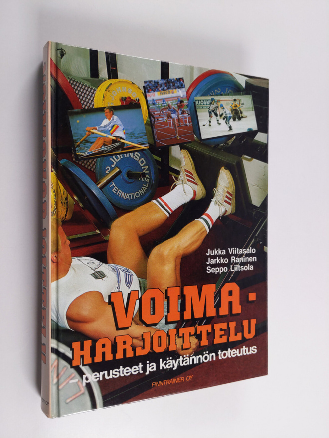 Seppo Liitsola ym. : Voimaharjoittelu : perusteet ja käyt...