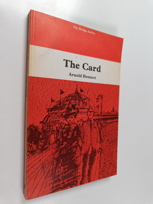 Arnold Bennett : The Card