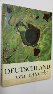 Deutschland neu entdeckt : die bundesrepublik deutschland...