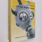 Yrjö Piipponen : ...Ja me täällä vaan! : romaani 1940-44 ... - pikkukuva 1