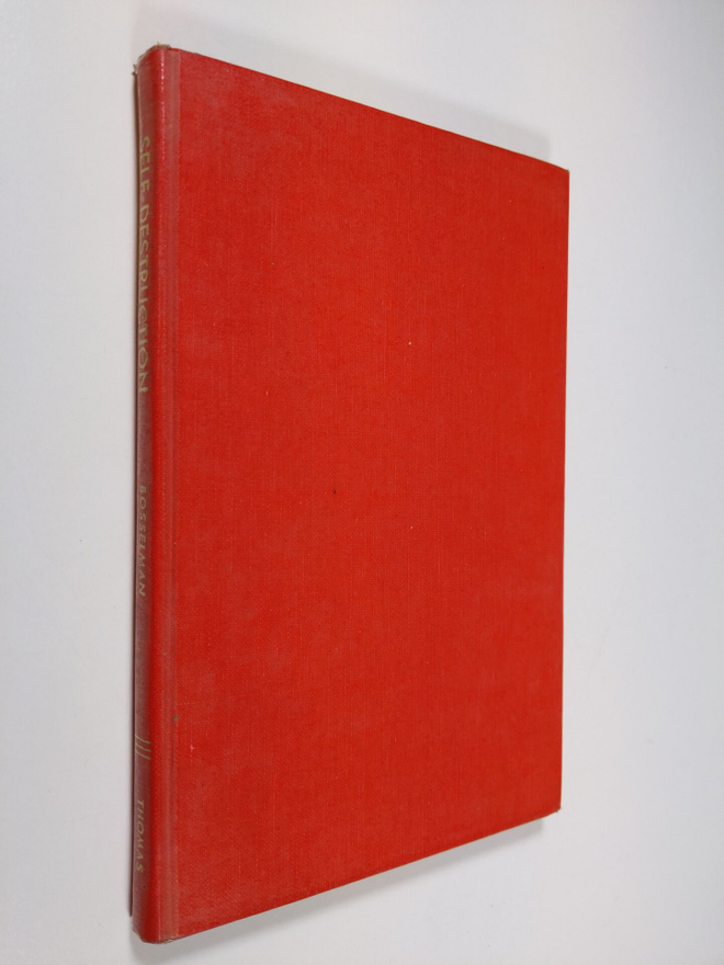 Beulah Chamberlain Bosselman : Self-destruction : a study...