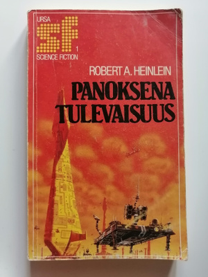 Heinlein, Robert A.: Panoksena tulevaisuus
