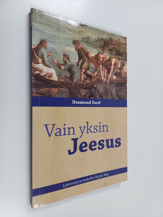 Desmond Ford : Vain yksin Jeesus