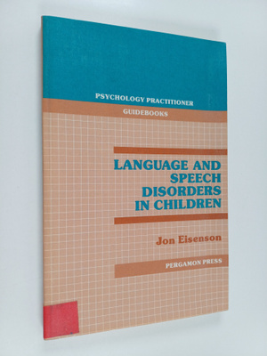 Jon Eisenson : Language and speech disorders in children