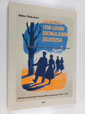 Riitta Niskanen : Ihmiskuva 1950-luvun suomalaisissa juli...