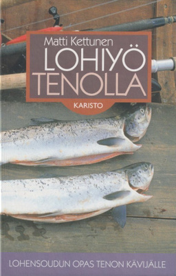 Matti Kettunen: Lohiyö Tenolla