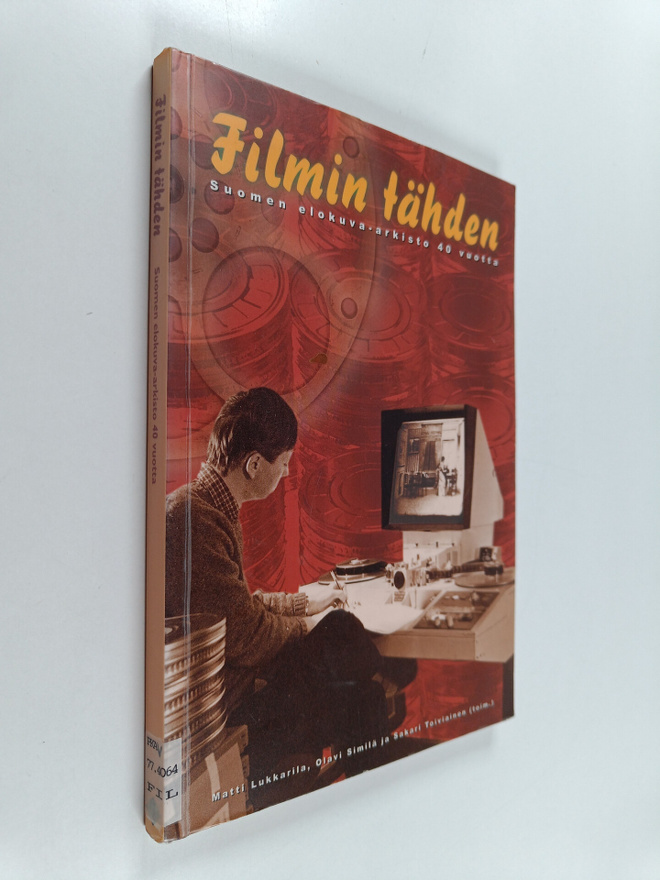 Filmin tähden : Suomen elokuva-arkisto 40 vuotta