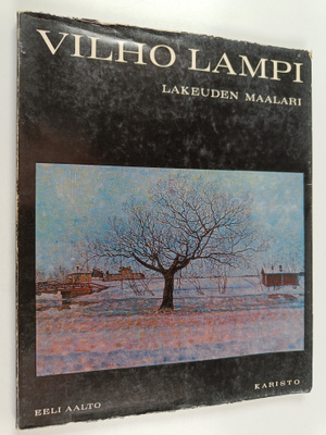 Eeli Aalto : Vilho Lampi : Lakeuden maalari
