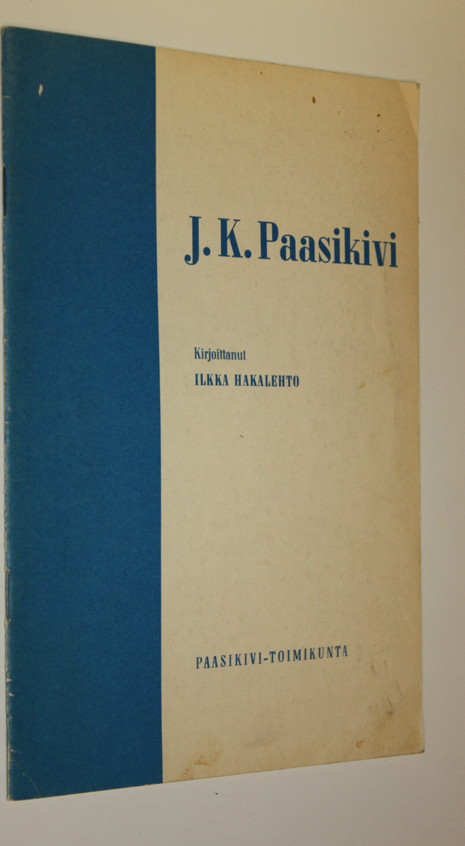 Ilkka Hakalehto : J. K. Paasikivi