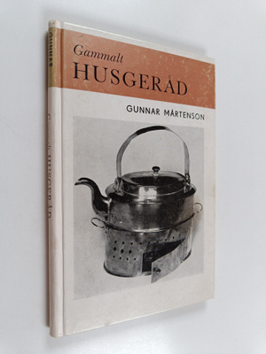 Gunnar Mårtenson : Gammalt husgeråd
