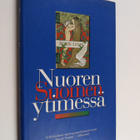 Teuvo (toim.) Mällinen : Nuoren Suomen ytimessä : näkökul... - pikkukuva 1