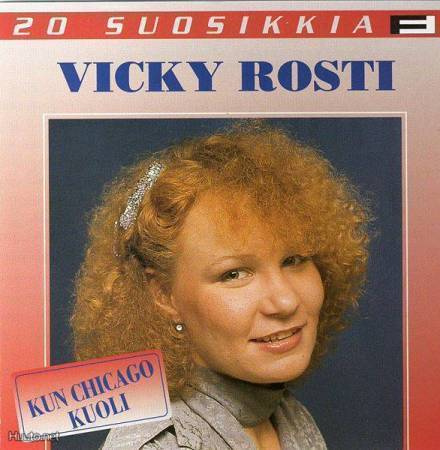 VICKY ROSTI: 20 suosikkia, Kun Chicago kuoli (CD)