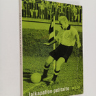 Erkki (suom.) Hanelius : Jalkapallon pelitaito - pikkukuva 1