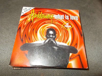 CDS HADDAWAY **WHAT IS LOVE ** ALL REMIXES