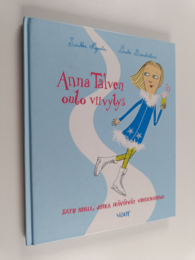 Sinikka Nopola ym. : Anna Talven outo viivytys : satu nii...