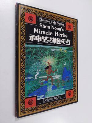 Feng Jiannan : Shen Nong's Miracle Herbs