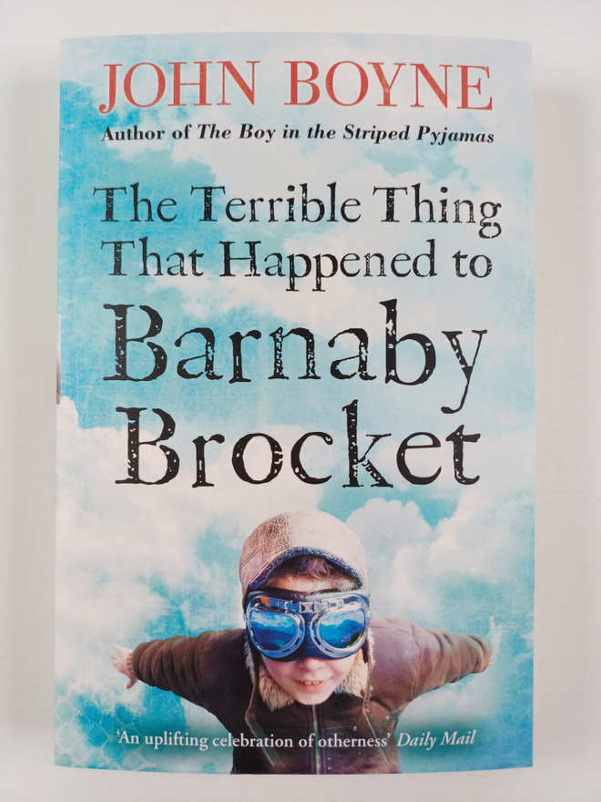 John Boyne : The terrible thing that happened to Barnaby ...