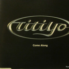 Titiyo • Come Along CD Maxi-Single - pikkukuva 1