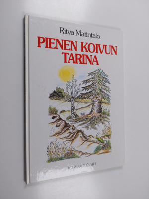 Ritva Martintalo : Pienen koivun tarina (signeerattu, tek...