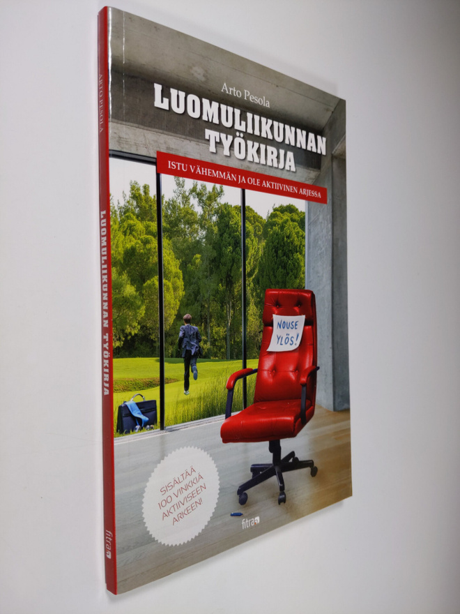 Arto Pesola : Luomuliikunnan työkirja : joka toimiston op...