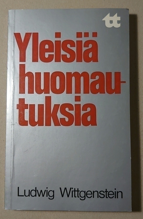 Ludwig Wittgenstein - Yleisiä Huomautuksia