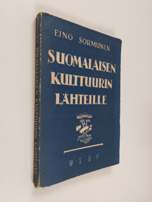 Eino Sormunen : Suomalaisen kulttuurin lähteille