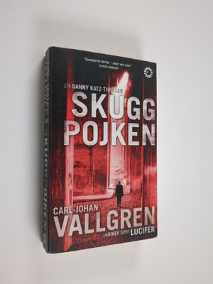 Carl-Johan Vallgren : Skuggpojken : thriller : [en Danny ...