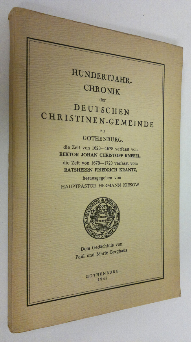 Johan Christoff Knebel : Hundertjahr-Chronik der Deutsche...