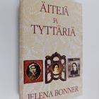 Jelena Bonner : Äitejä ja tyttäriä - pikkukuva 1