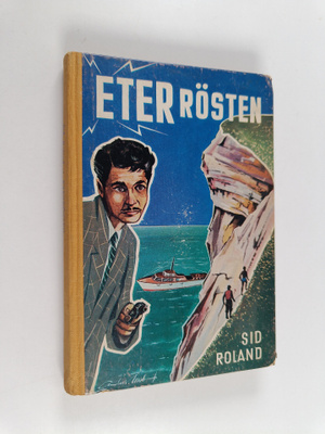 Sid Roland : Eterrösten